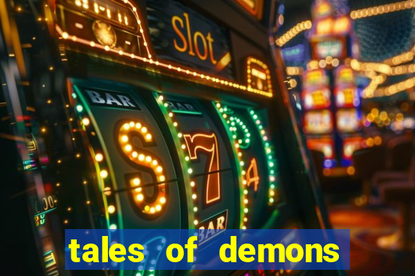 tales of demons and gods saikai